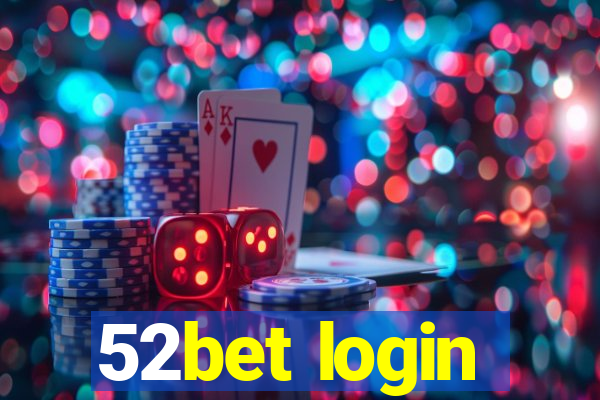 52bet login